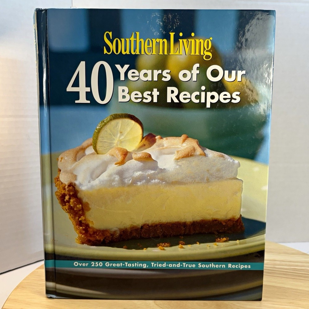 Southern Living 40 Years of Our Best Recipes Hardcover Cookbook Oxmoor House
